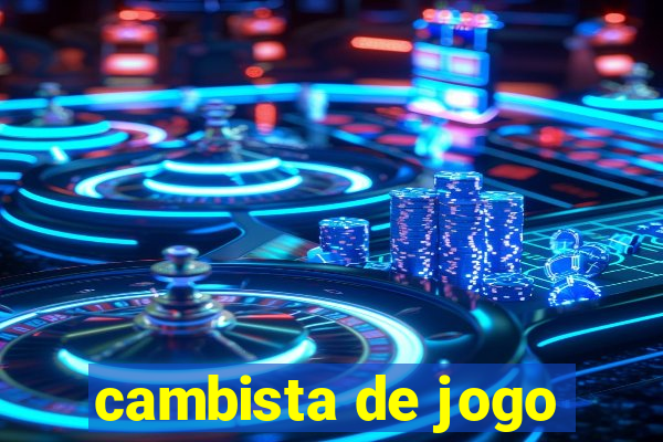 cambista de jogo